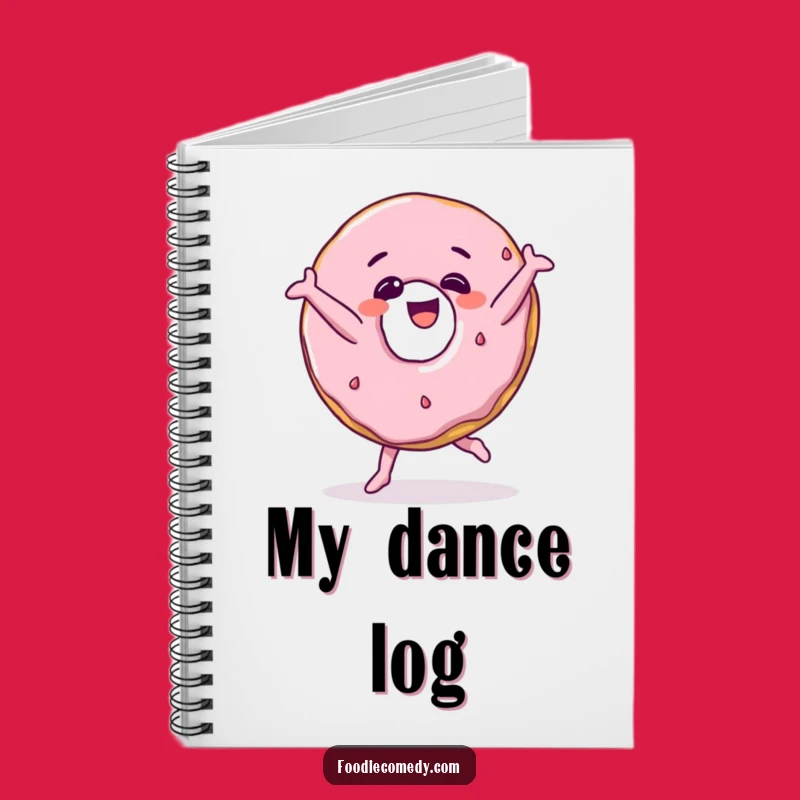 Funny Donut Breakdance Notebook a Hilarious Journal for Creative Ideas