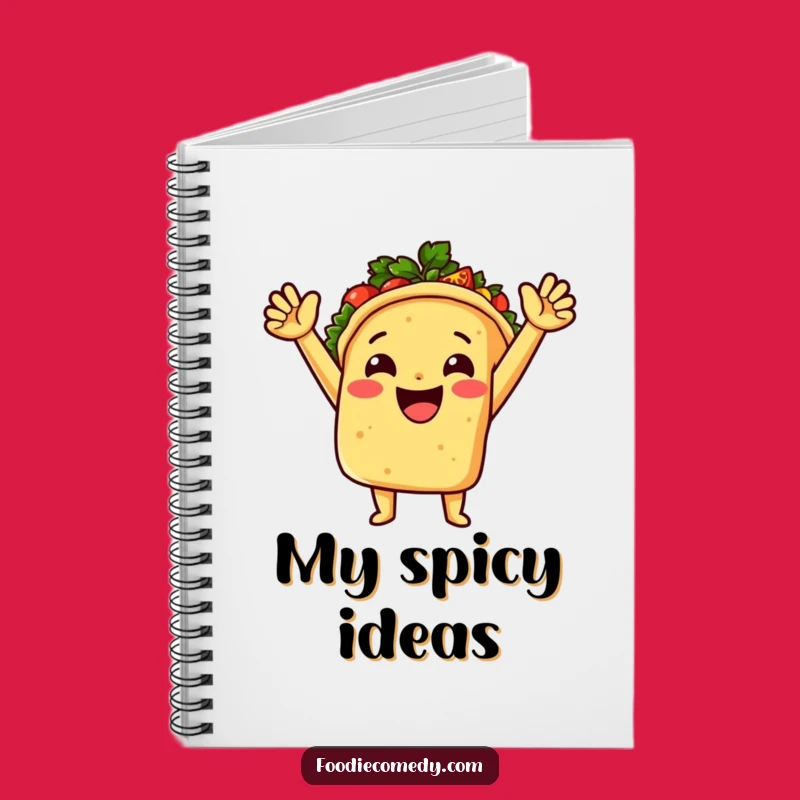 Funny Cheerful Taco Notebook - Jot Down Spicy Thoughts & Fiesta Ideas