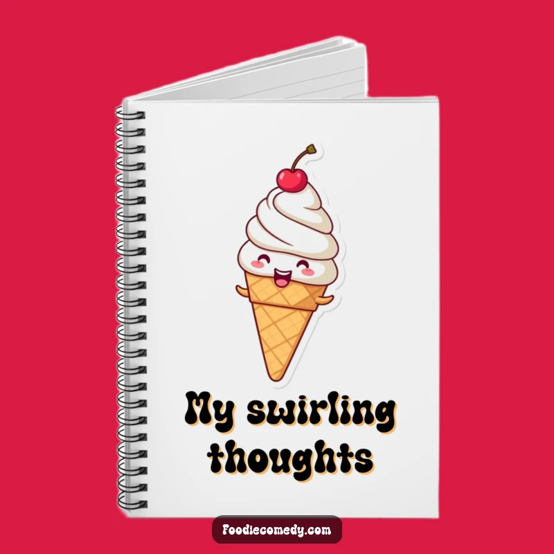 Funny Giggling Ice Cream Cone Notebook - Jot Down Sweet and Funny Thoughts
