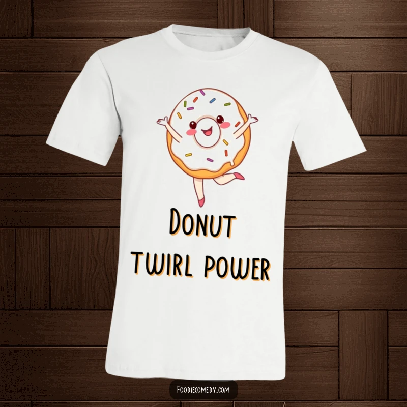 Funny donut t-shirt showing a cheerful, sprinkled donut performing a ballet pirouette, perfect for sweet and dance humor.