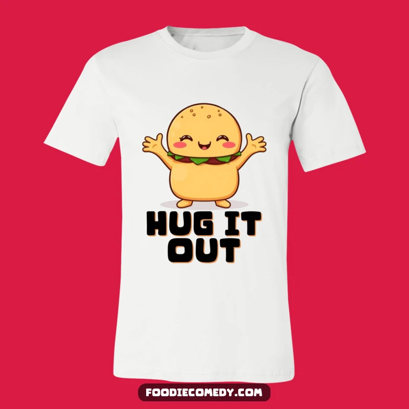 Funny Hugging Burger T-Shirt - Cheerful Foodie Cartoon Gift for Friends
