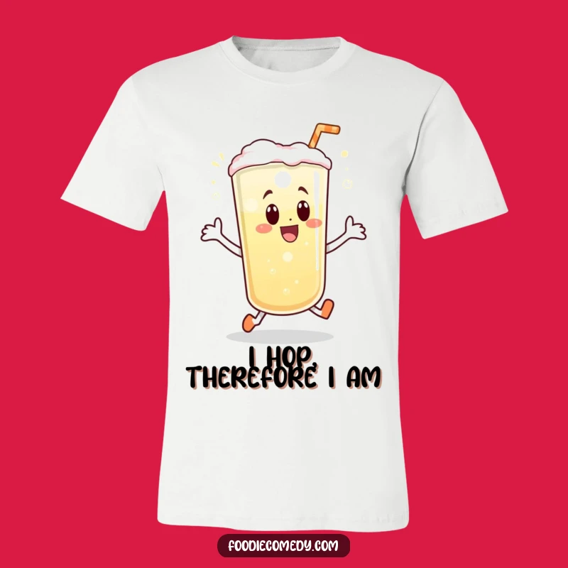 Funny Beverage Hop T-Shirt: Wear Your Joy with This Bubbly Design