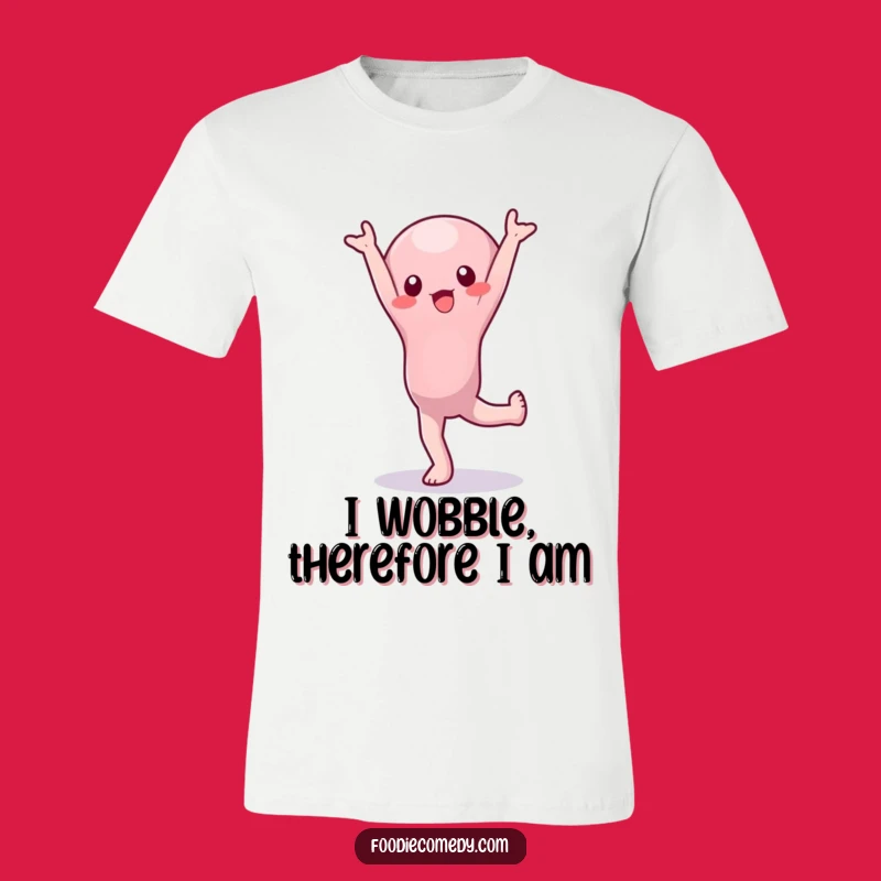 Funny Wobbly Jelly Handstand T-Shirt: Hilarious Character Tee for Laughs and Fun Gift