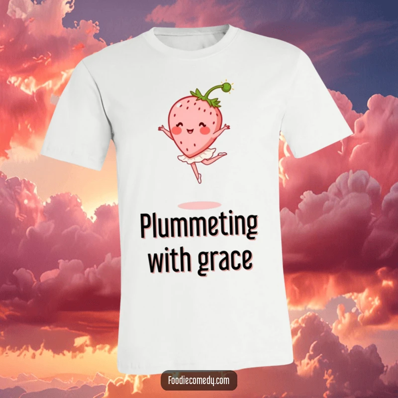 Funny Strawberry Ballet T-Shirt: A cute strawberry dressed as a ballerina, performing a graceful leap, stem resembling a feather plume.