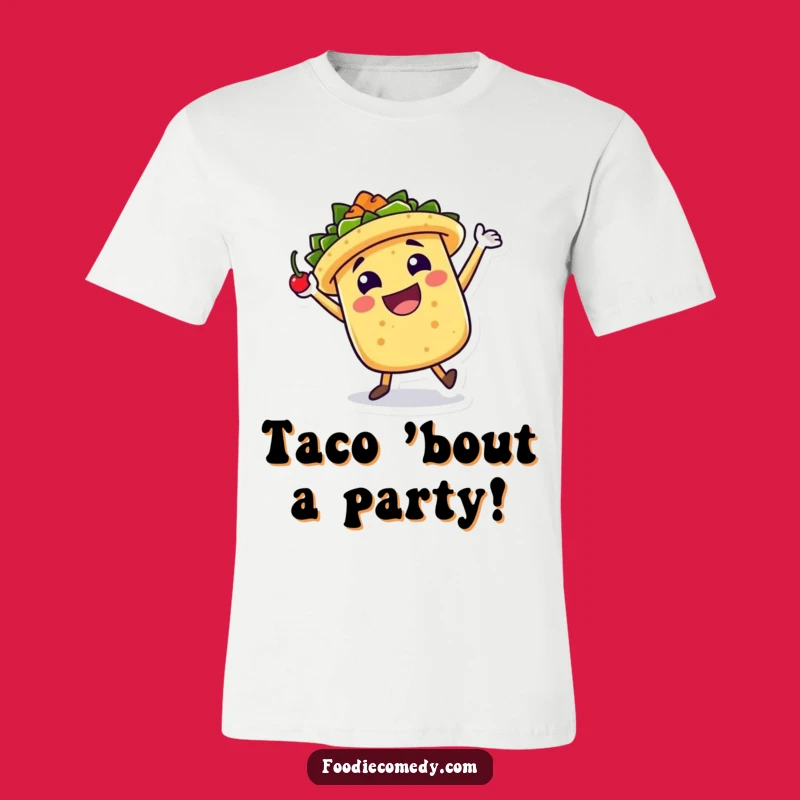 Funny Taco Jig T-Shirt: Wear the Celebration! Hilarious Foodie Tee Gift